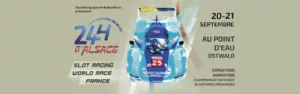 24H d’Alsace 2025 : Championnat du Monde de Slot Racing